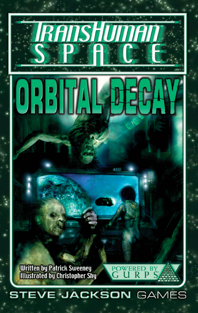 Transhuman Space Classic: Orbital Decay