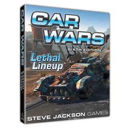 Car Wars Lethal Lineup