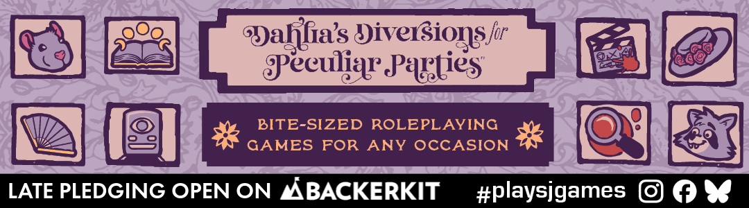Dahlias diversions rpg backerkit late pledge