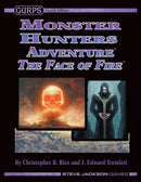 GURPS Monster Hunters Face of Fire