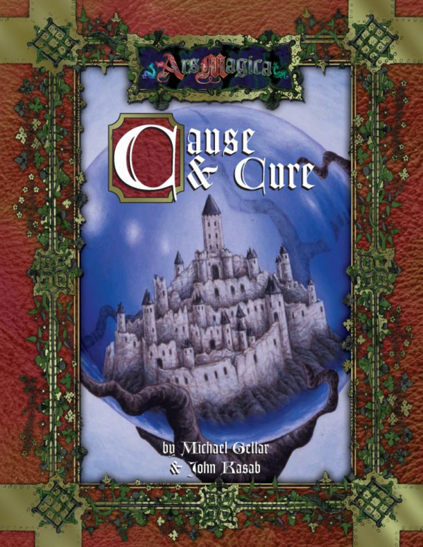 Ars Magica: Cause and Cure - An Ars Magica Adventure