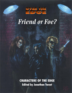 Over the Edge: Friend or Foe?