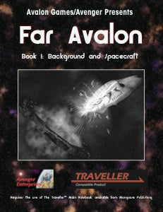 Far Avalon Book 1: Background and Spacecraft