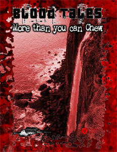 Blood Tales: More than you can Chew