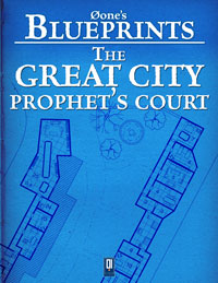 0one's Blueprints: The Great City, Prophet's Court