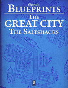 0one's Blueprints: The Great City, The Saltshacks