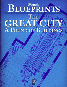 0one's Blueprints: The Great City, A Pound of Buildings