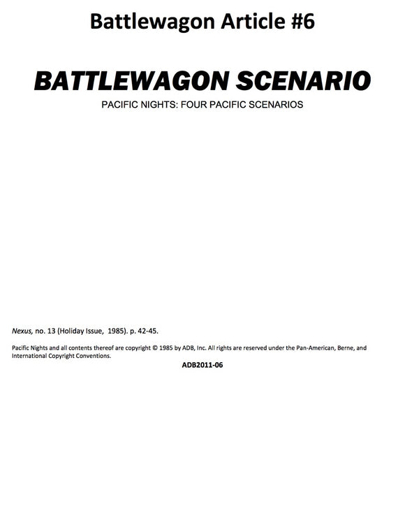 Battlewagon Article #6: Battlewagon Scenario - Pacific Nights: Four Pacific Scenarios