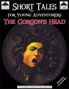 Short Tales for Young Adventurers - The Gorgon's Head