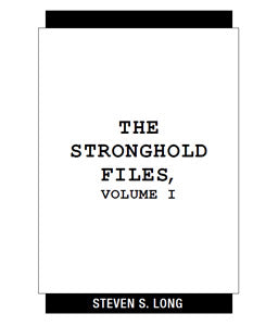 The Stronghold Files, Volume 1