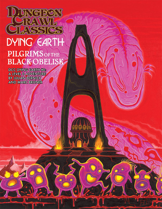 Dungeon Crawl Classics Dying Earth #0: Pilgrims of the Black Obelisk