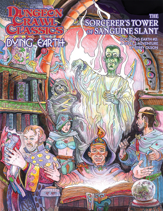 Dungeon Crawl Classics Dying Earth #2: The Sorcerer's Tower of Sanguine Slant