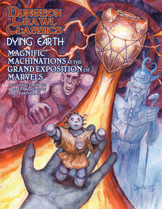 Dungeon Crawl Classics Dying Earth #3: Magnificent Machinations at the Grand Exposition of Marvels