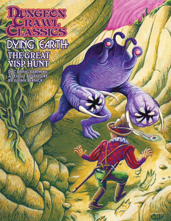 Dungeon Crawl Classics Dying Earth #6: The Great Visp Hunt