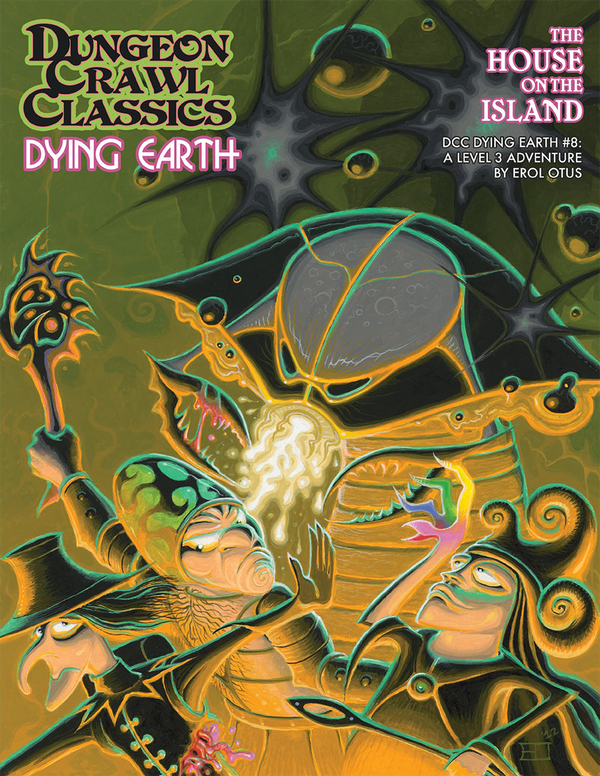 Dungeon Crawl Classics Dying Earth #8: The House on the Island