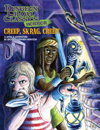 Dungeon Crawl Classics Horror #5: Creep, Skrag, Creep!