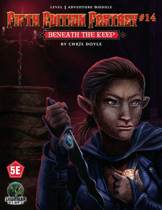 Fifth Edition Fantasy #14: Beneath the Keep