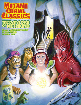 Mutant Crawl Classics #08: The Data Orb of Metakind
