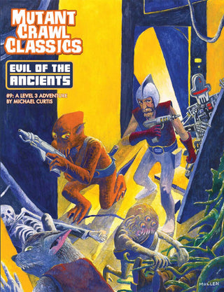 Mutant Crawl Classics #09: Evil of the Ancients