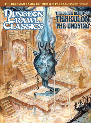 Dungeon Crawl Classics: The Black Heart of Thakulon the Undying (2018 Gen Con Program Guide)