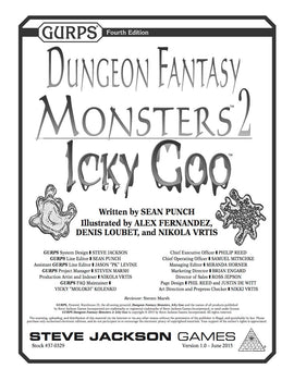 GURPS Dungeon Fantasy Monsters 2: Icky Goo