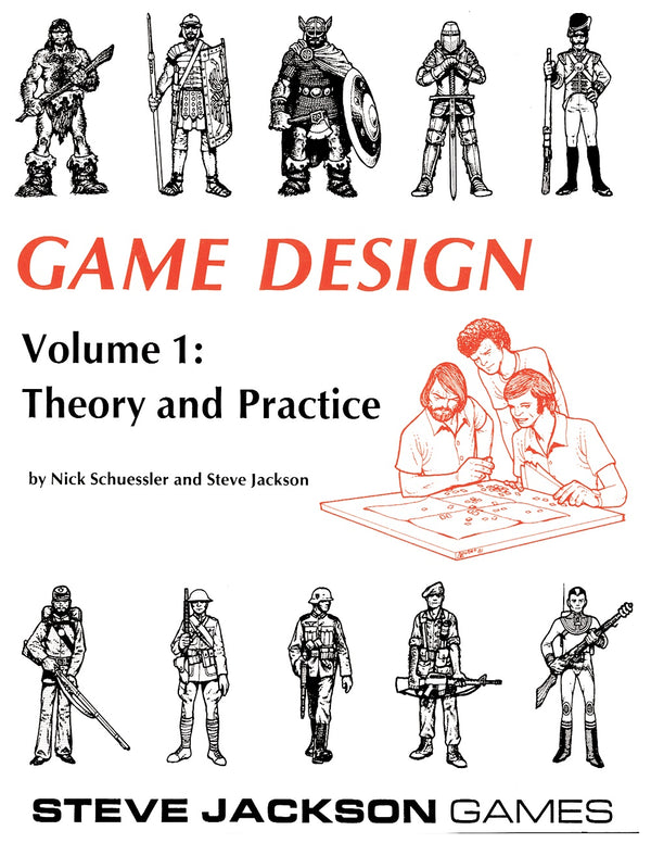 Game Design Vol. 1: Theory and Practice