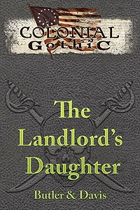 Colonial Gothic: The Landlord's Daughter