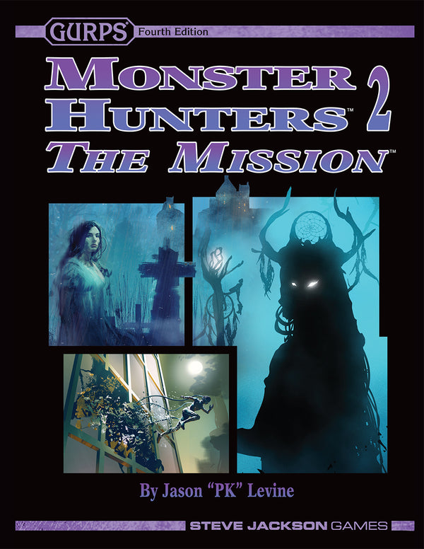 GURPS Monster Hunters 2: The Mission