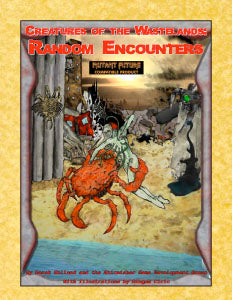 Creatures of the Wastelands: Random Encounters
