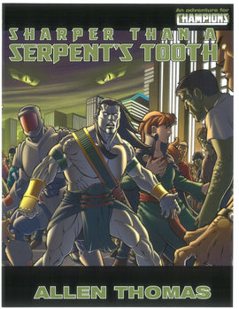 Sharper Than A Serpent's Tooth