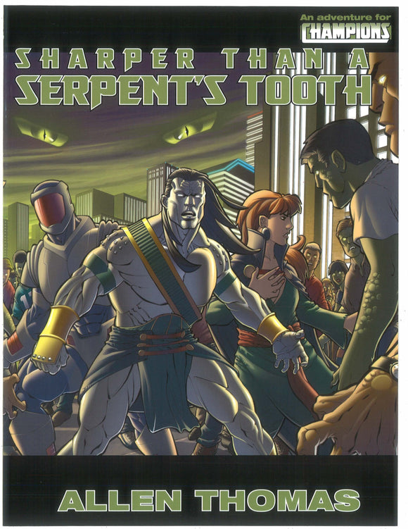 Sharper Than A Serpent's Tooth