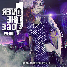 Sounds from the Edge Vol. 3: Weird