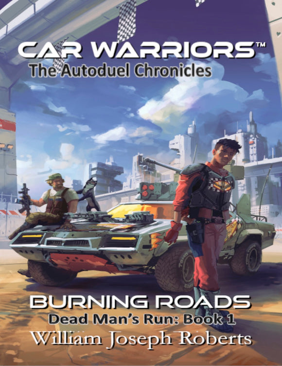 Burning Roads: Dead Man's Run Book 1