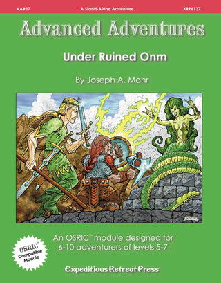 Advanced Adventures #37: Under Ruined Onm