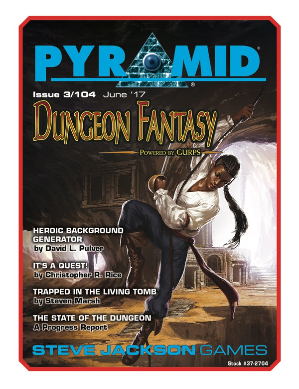 Pyramid #3/104: Dungeon Fantasy Roleplaying Game | Warehouse 23